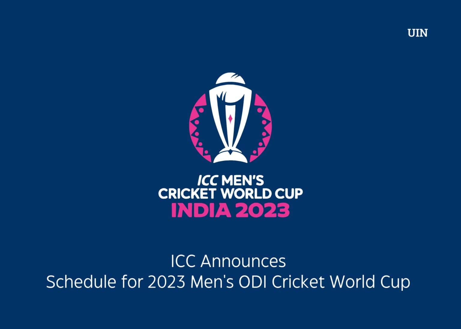 ICC Announces Schedule for 2023 Men's ODI Cricket World Cup in India ...