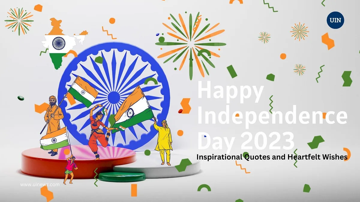 Independence Day 2023: Inspirational Quotes and Heartfelt Wishes to Celebrate August 15th