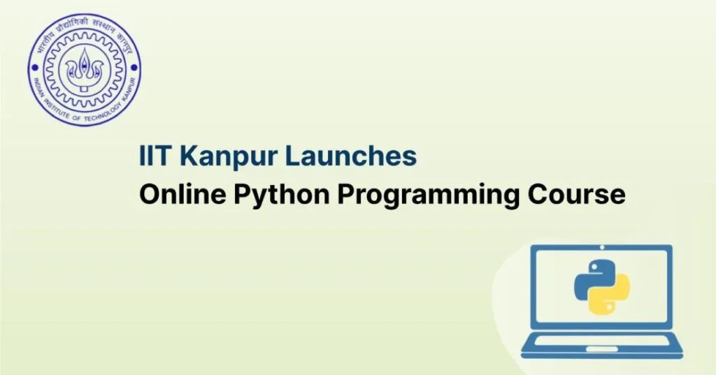 IIT Kanpur Launches 2-Week Python Programming Certification Program for Engineering Graduates