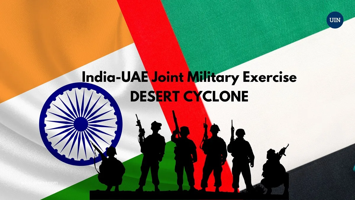 India and UAE Strengthen Military Ties through ‘DESERT CYCLONE’ Joint Exercise